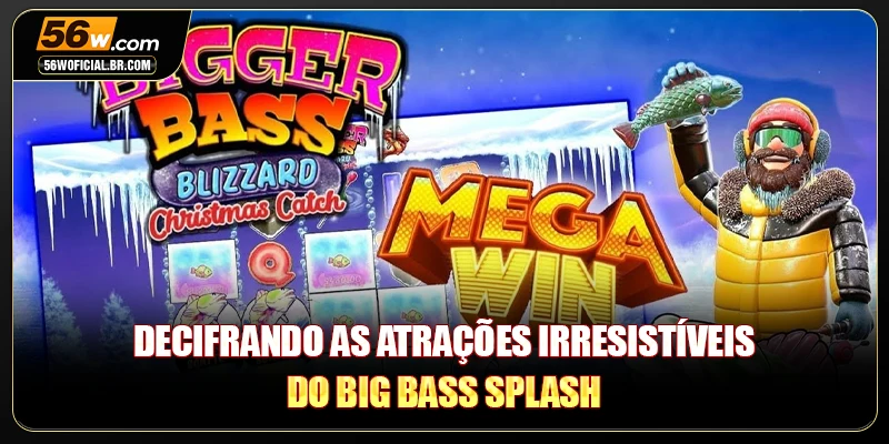 Decifrando as atrações irresistíveis do Big Bass Splash