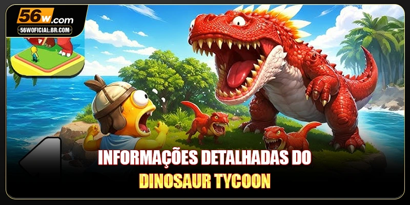 Informações detalhadas do Dinosaur Tycoon