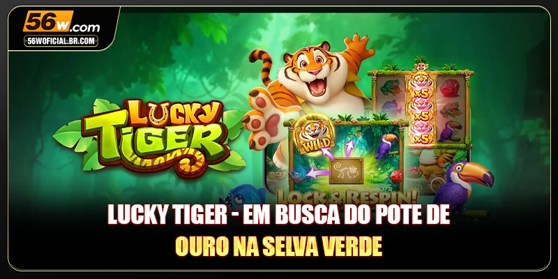 Lucky Tiger - Em Busca Do Pote De Ouro Na Selva Verde