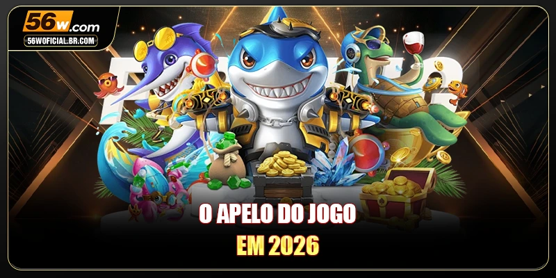 O apelo do jogo em 2026