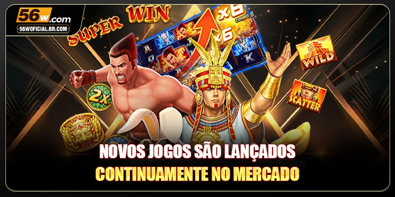 Novos jogos são lançados continuamente no mercado